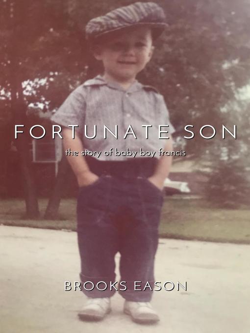 Title details for Fortunate Son by Brooks Eason - Available